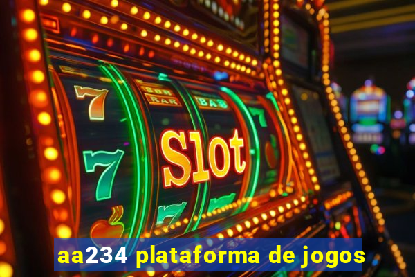 aa234 plataforma de jogos